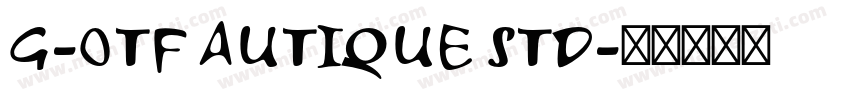 G-OTF AUTIQUE STD字体转换